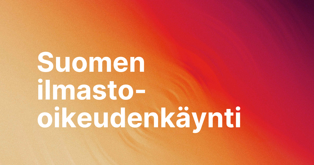 Suomen ilmasto-oikeudenkäynti.